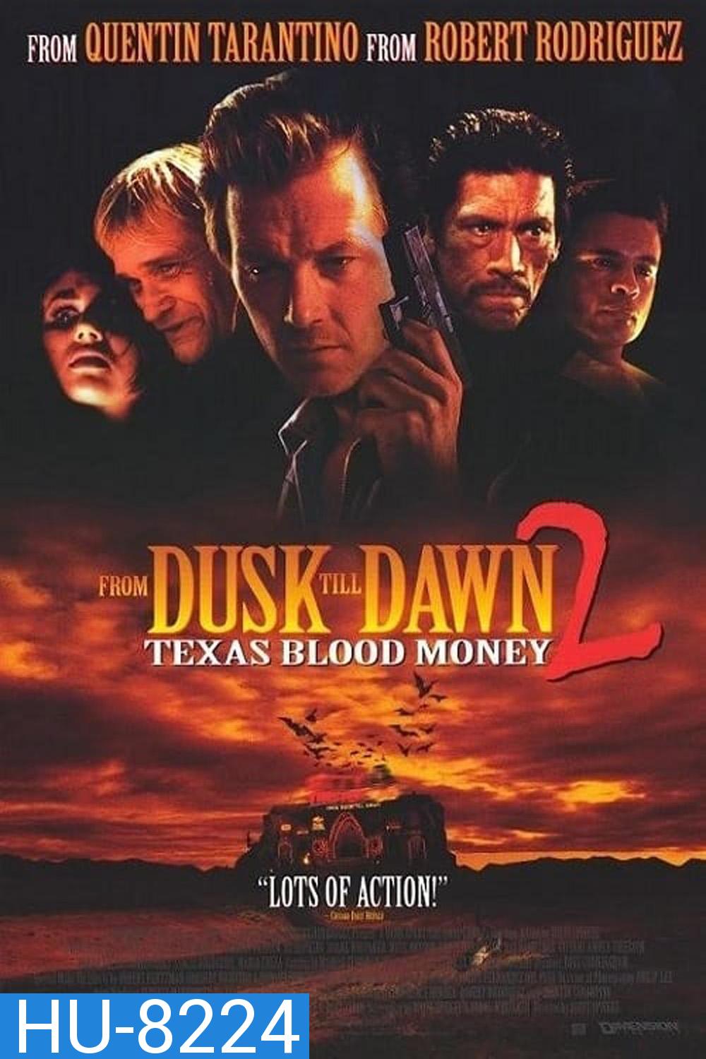 {เสียงไทยเบา} พันธุ์นรก ผ่าตะวัน From Dusk Till Dawn 2 Texas Blood Money (1999)