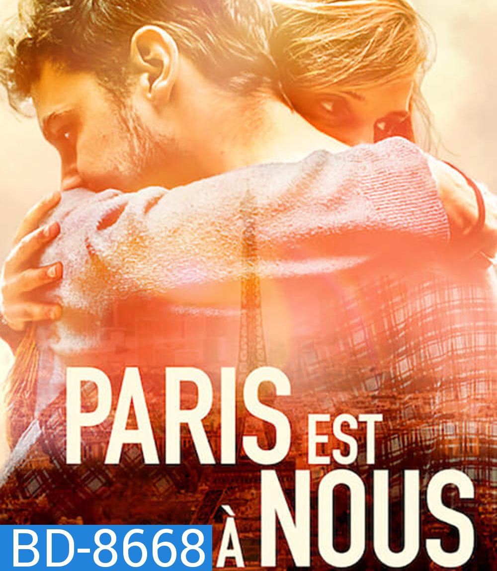 Paris Is Us (2019) ปารีสแห่งรัก