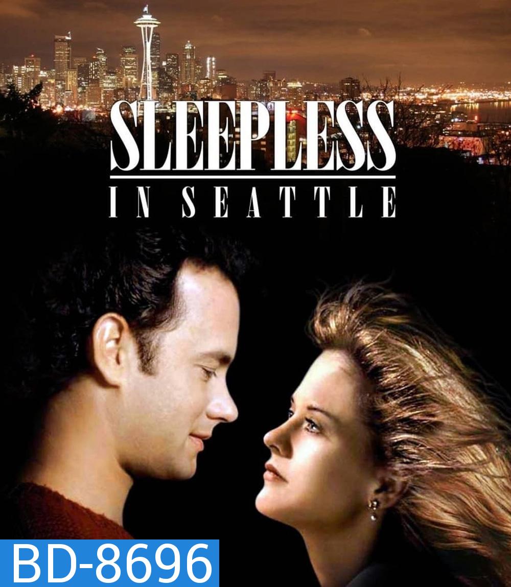 Sleepless in Seattle กระซิบรักไว้บนฟากฟ้า (1993)