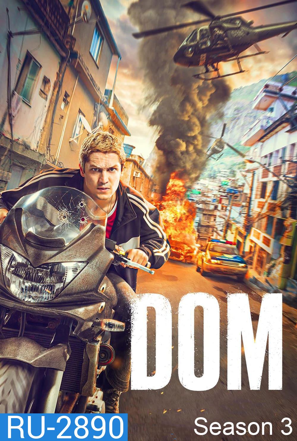 Dom Season 3 ข้าคือดอม ปี 3 (2024) 5 ตอนจบ