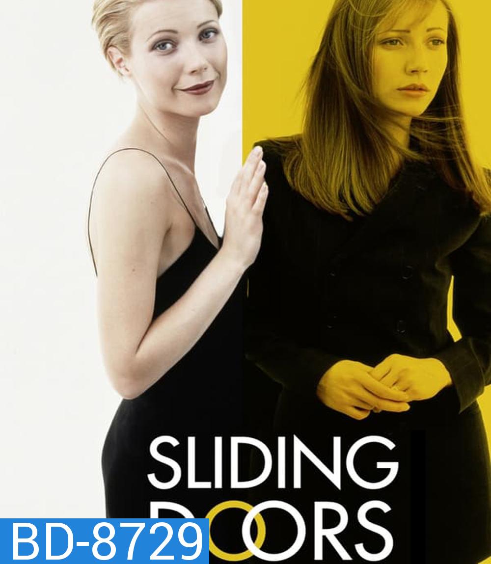 Sliding Doors สไลดิ้งดอร์ส ถ้าเป็นได้... ฉันขอลิขิตชีวิตเอง (1998)