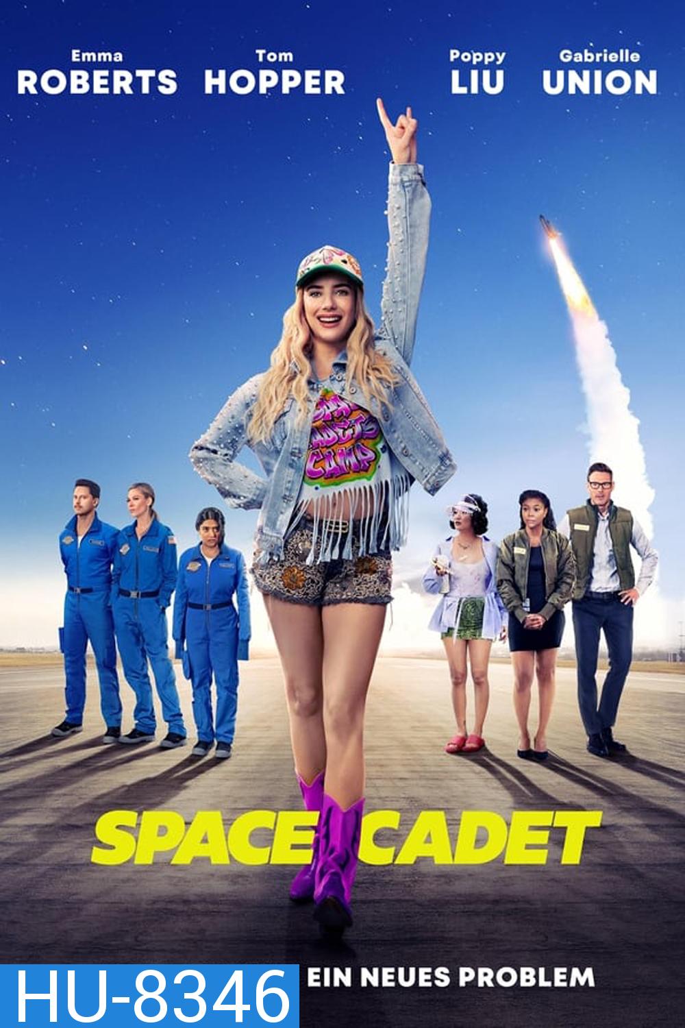 Space Cadet (2024) สาวแสบซ่า ท้าอวกาศ