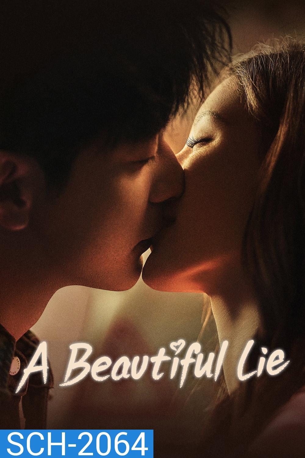 A Beautiful Lie (2024) คำลวงแสนรัก [EP01 - EP36End]