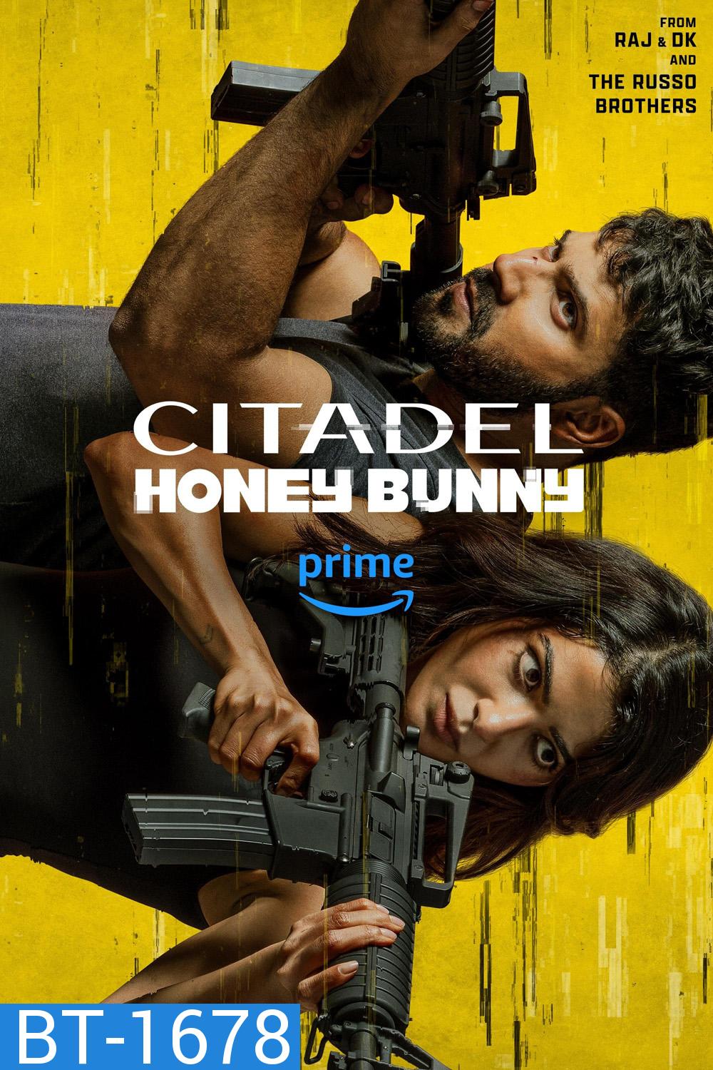 Citadel: Honey Bunny Season 1 ซิทาเดล ฮันนี่ บันนี่ (2024) 6 ตอน