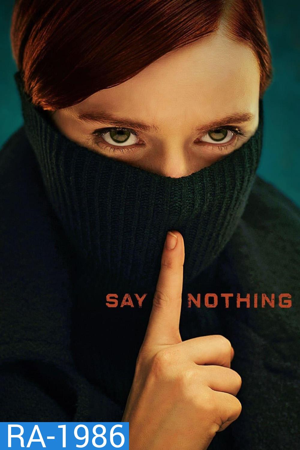 Say Nothing (2024) 9 ตอน