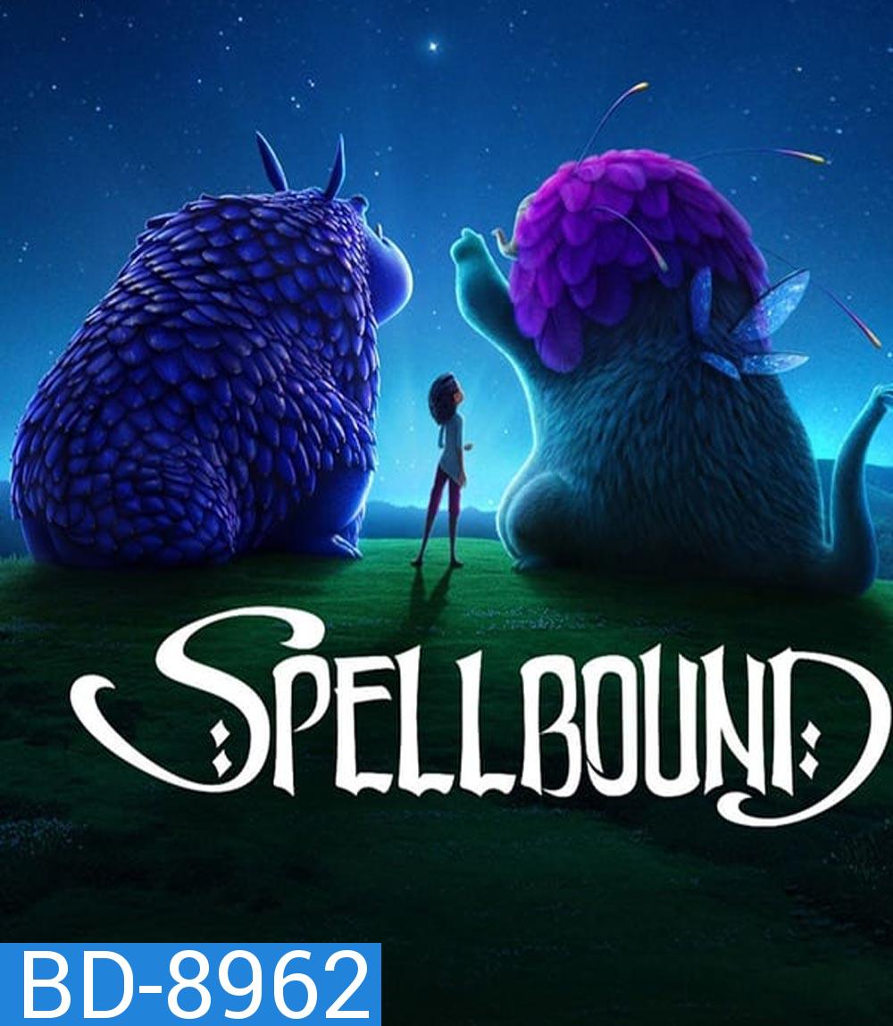 Spellbound ผจญภัยแดนต้องสาป (2024)