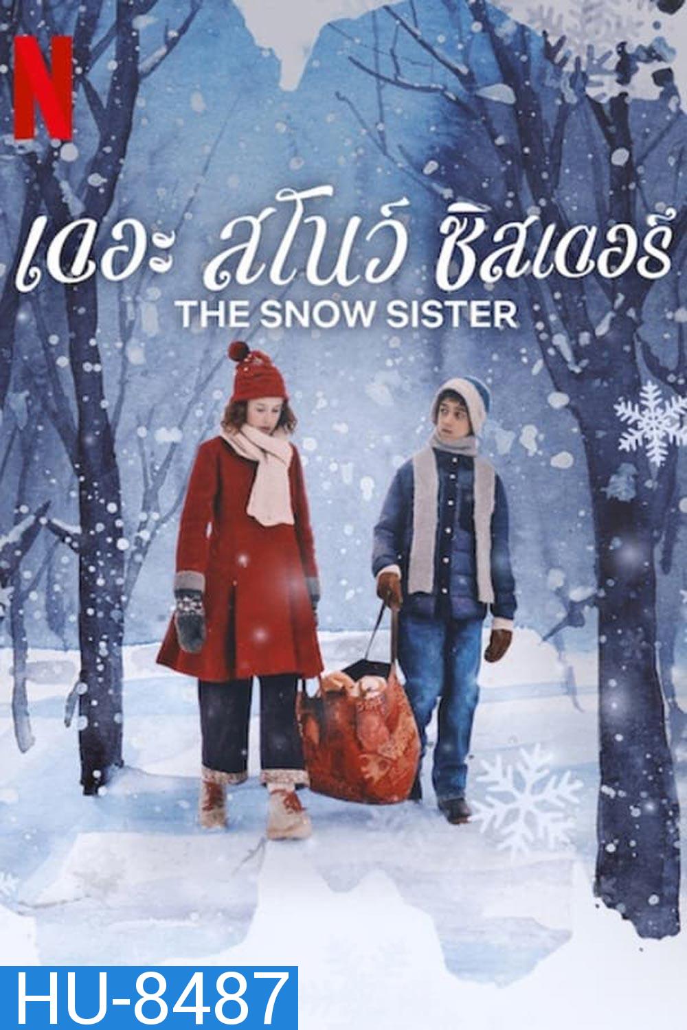 The Snow Sister เดอะ สโนว์ ซิสเตอร์ (2024)