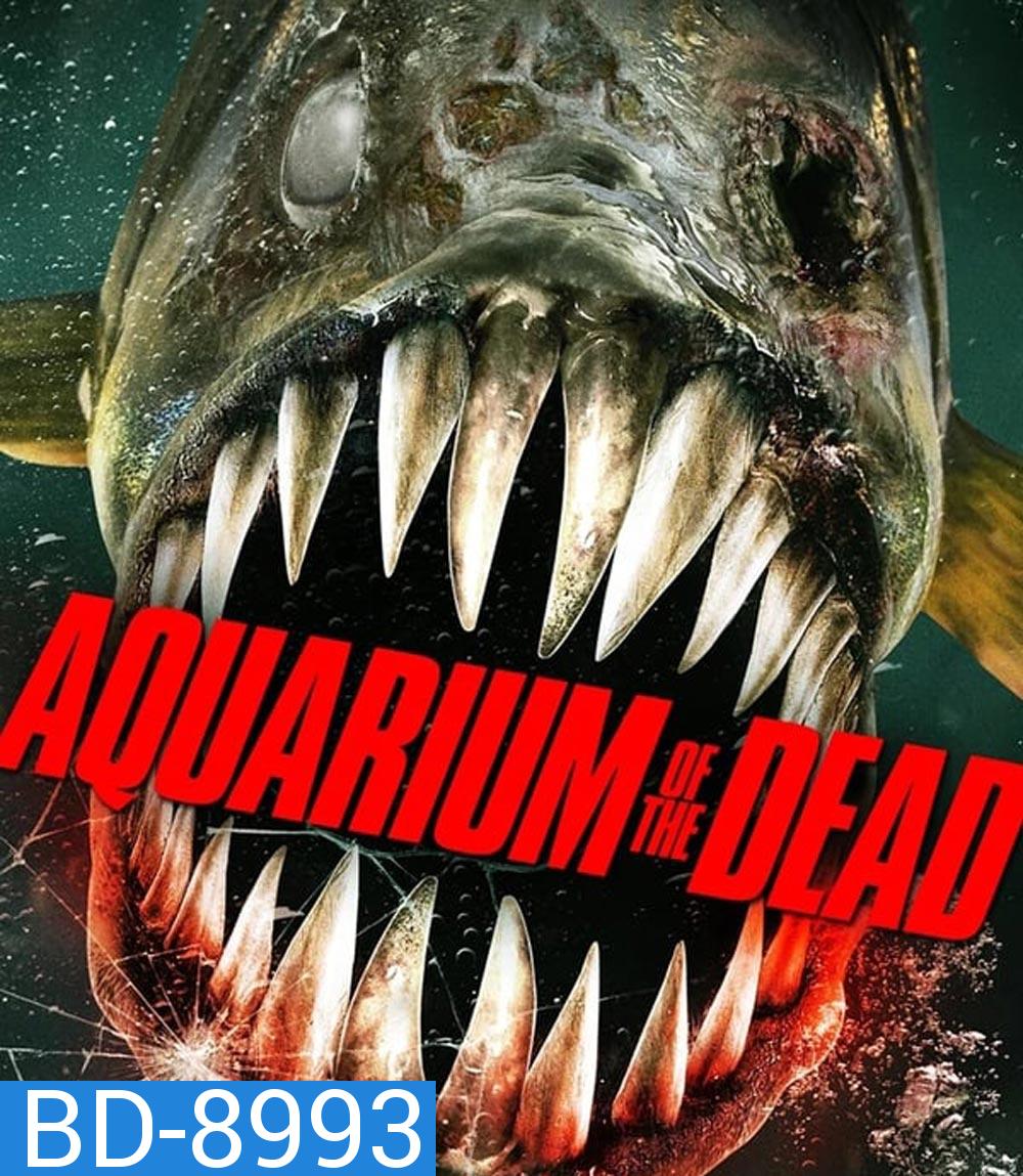 Aquarium of the Dead สวนน้ำซอมบี้ (2021)