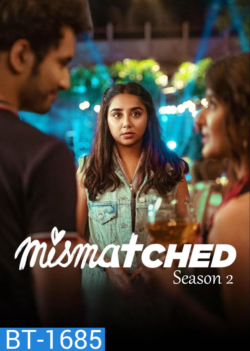 Mismatched Season 2 (2022) 8 ตอน