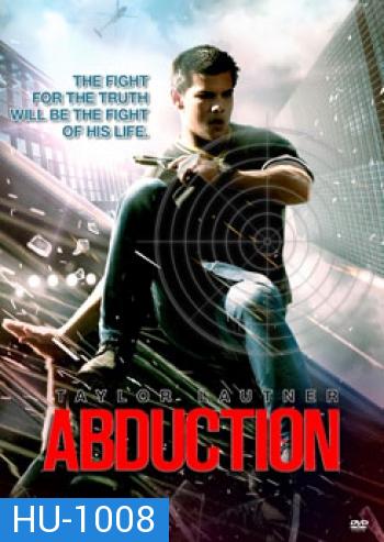 Abduction แอ๊บดักชั่น พลิกโลกล่าสุดนรก